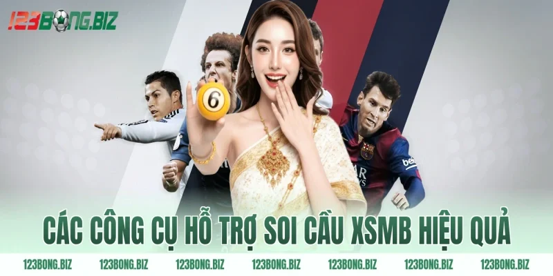 Các công cụ hỗ trợ soi cầu xsmb hiệu quả