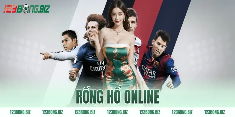 rồng hổ online