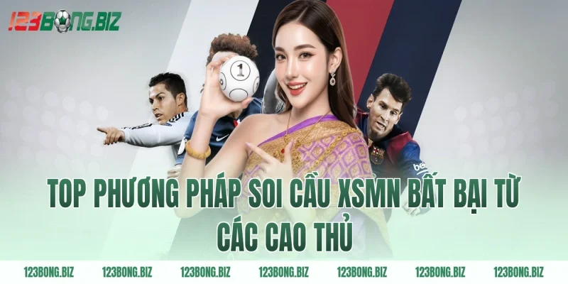 Top phương pháp soi cầu xsmn bất bại từ các cao thủ
